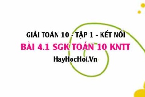Bài 4.1 SGK Toán 10 tập 1 Kết nối tri thức